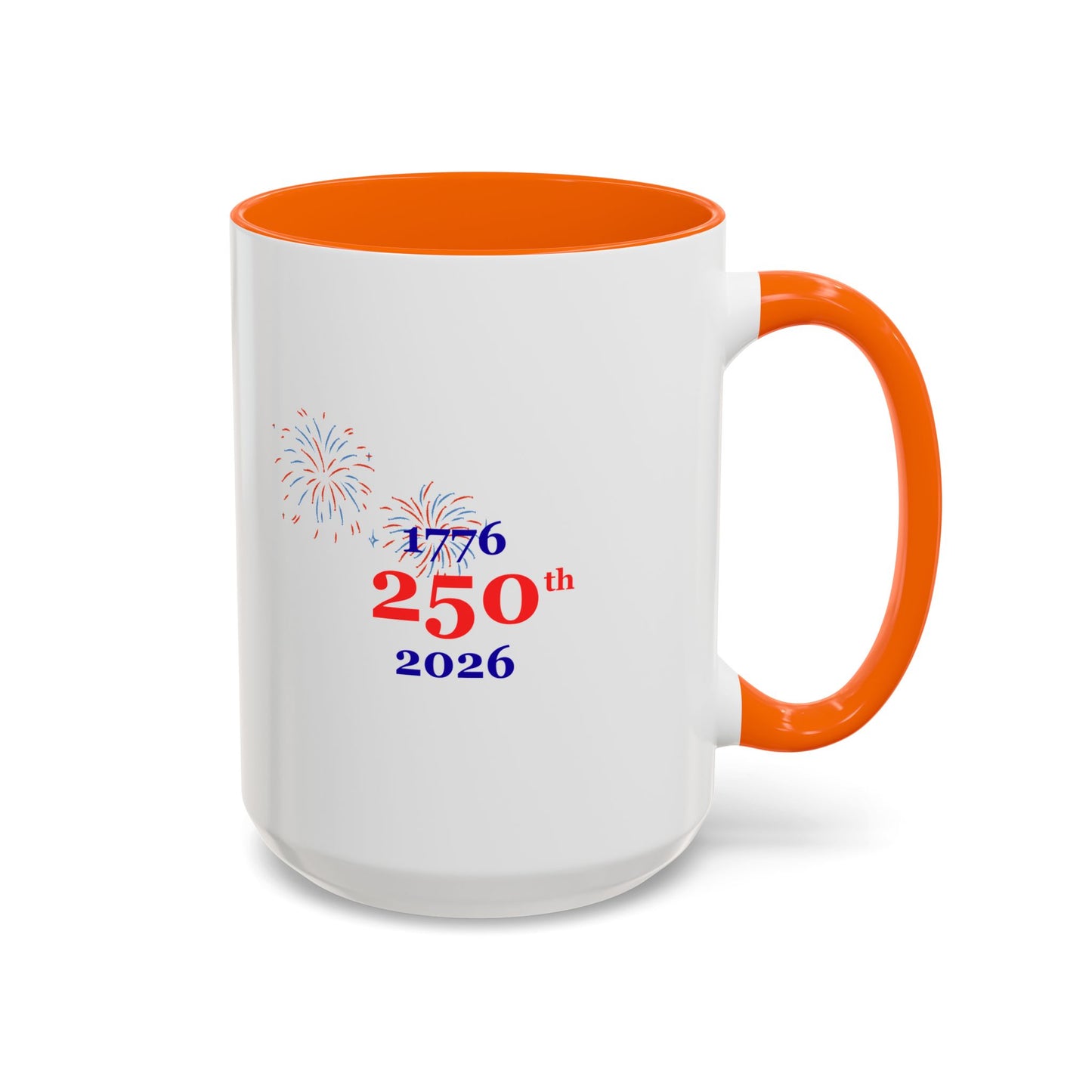 250th Anniversary Coffee Mug – 1776–2026 Patriotic Fireworks Accent Mug