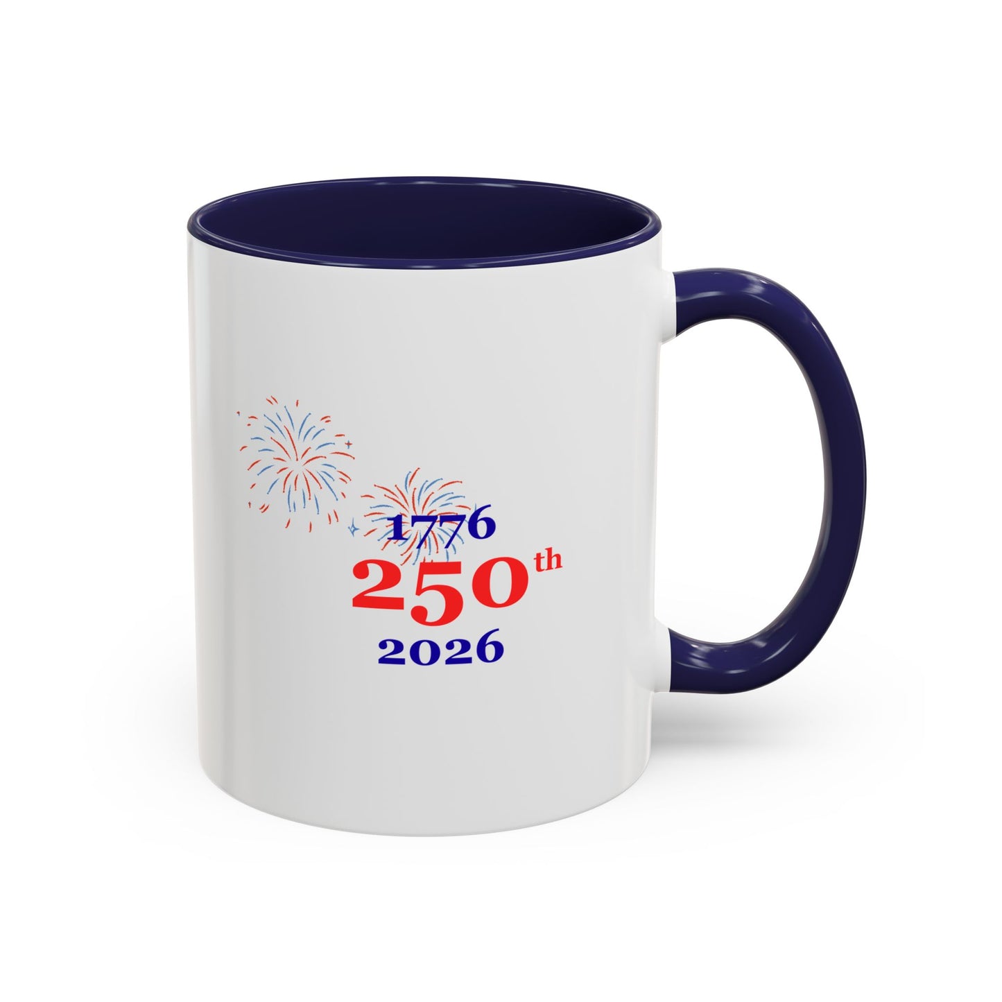 250th Anniversary Coffee Mug – 1776–2026 Patriotic Fireworks Accent Mug