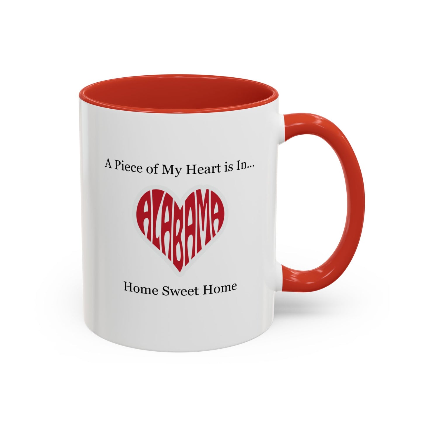 Alabama "A Piece of My Heart is in Alabama" Coffee Mug (11, 15oz)