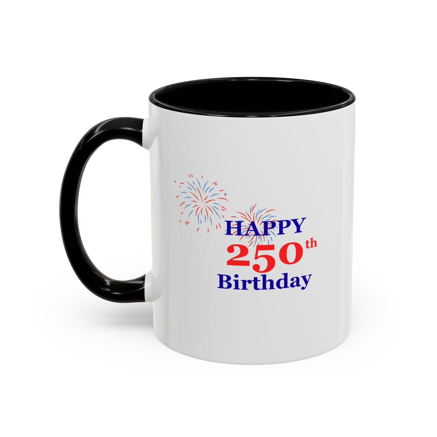 250th Anniversary Coffee Mug – 1776–2026 Patriotic Fireworks Accent Mug