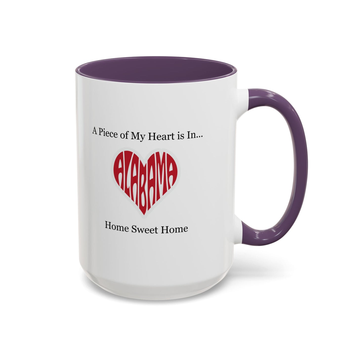 Alabama "A Piece of My Heart is in Alabama" Coffee Mug (11, 15oz)