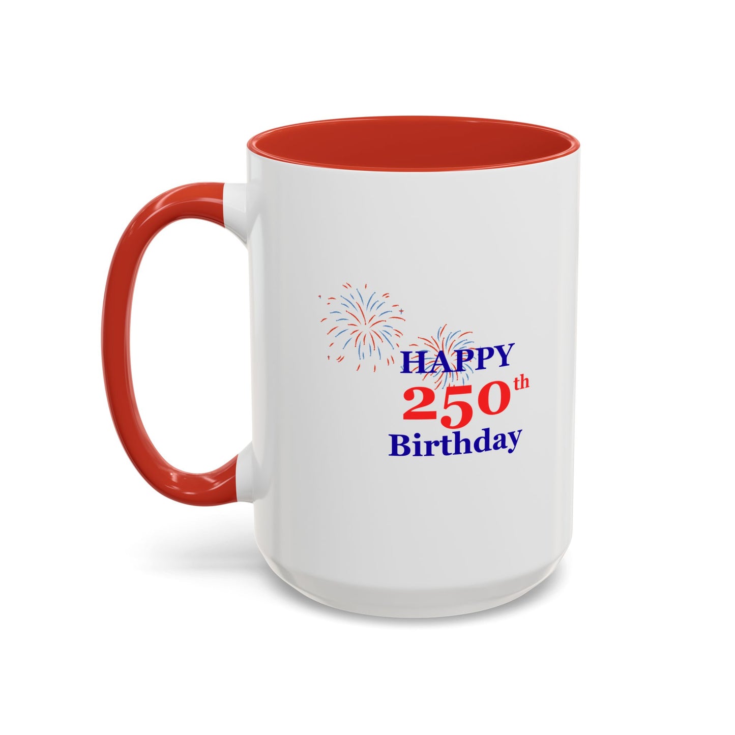 250th Anniversary Coffee Mug – 1776–2026 Patriotic Fireworks Accent Mug