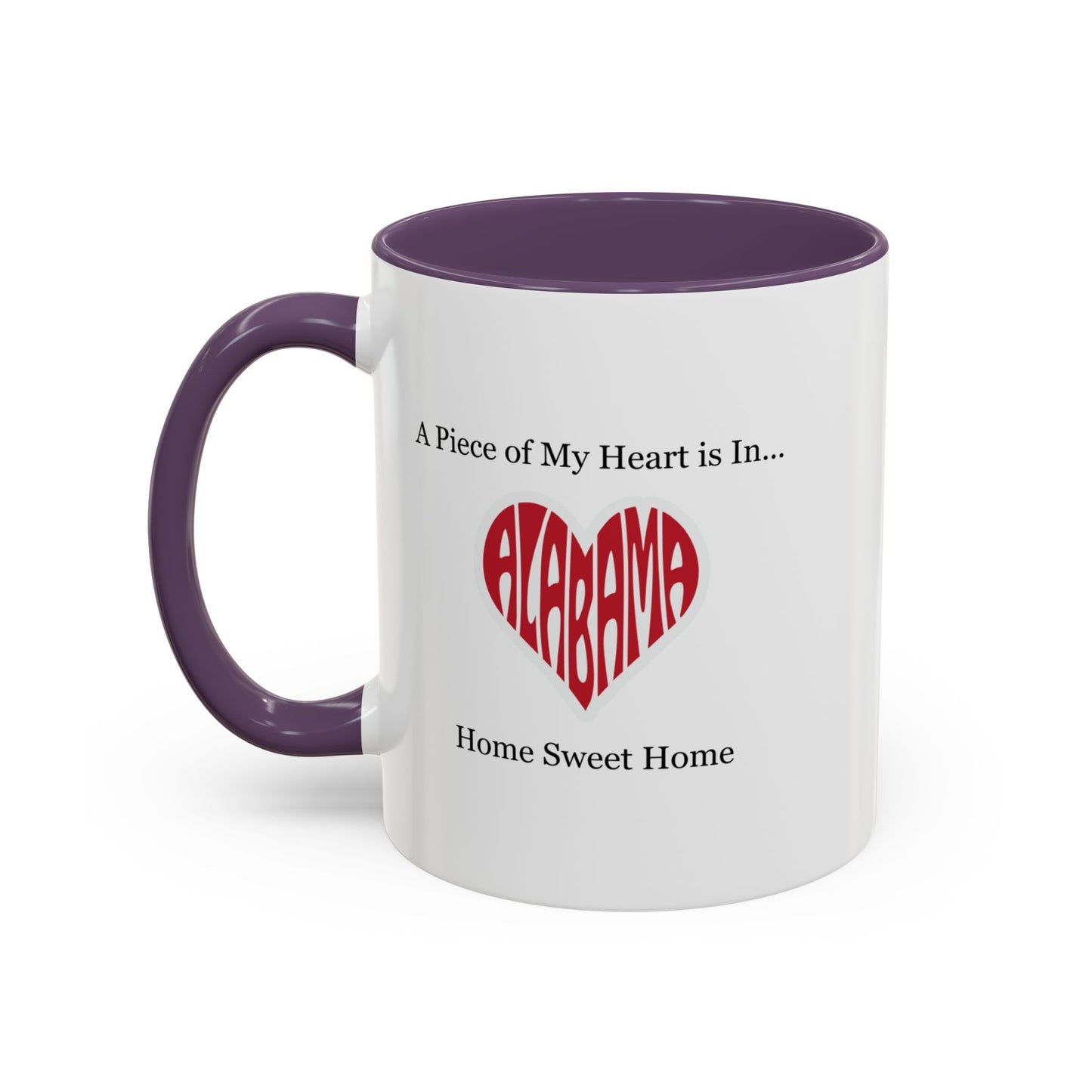 Alabama "A Piece of My Heart is in Alabama" Coffee Mug (11, 15oz)