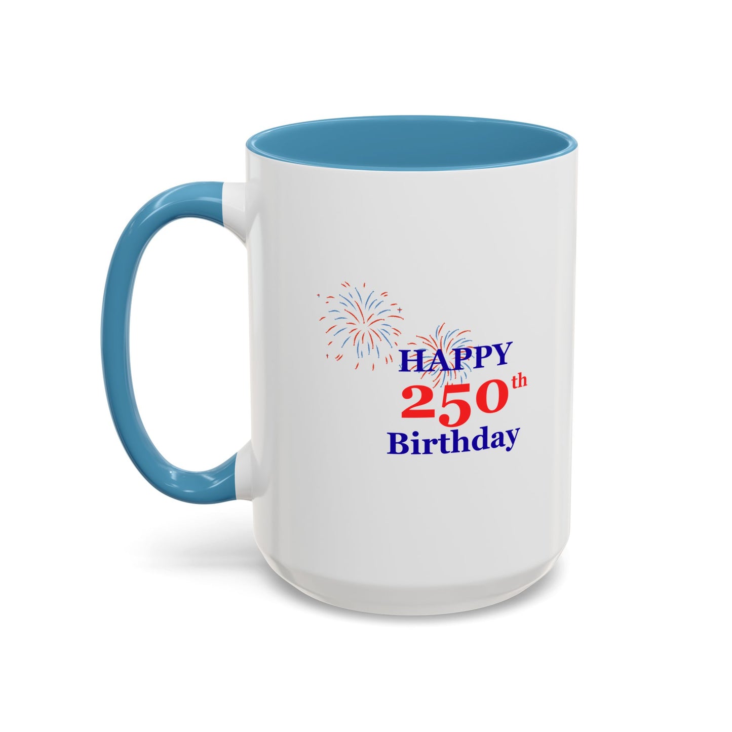 250th Anniversary Coffee Mug – 1776–2026 Patriotic Fireworks Accent Mug