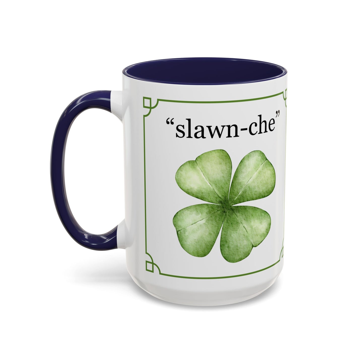 St. Patrick's Day Slainte Coffee Mug (11, 15oz) The Perfect St Patrick's Day Mug For The Entire Year