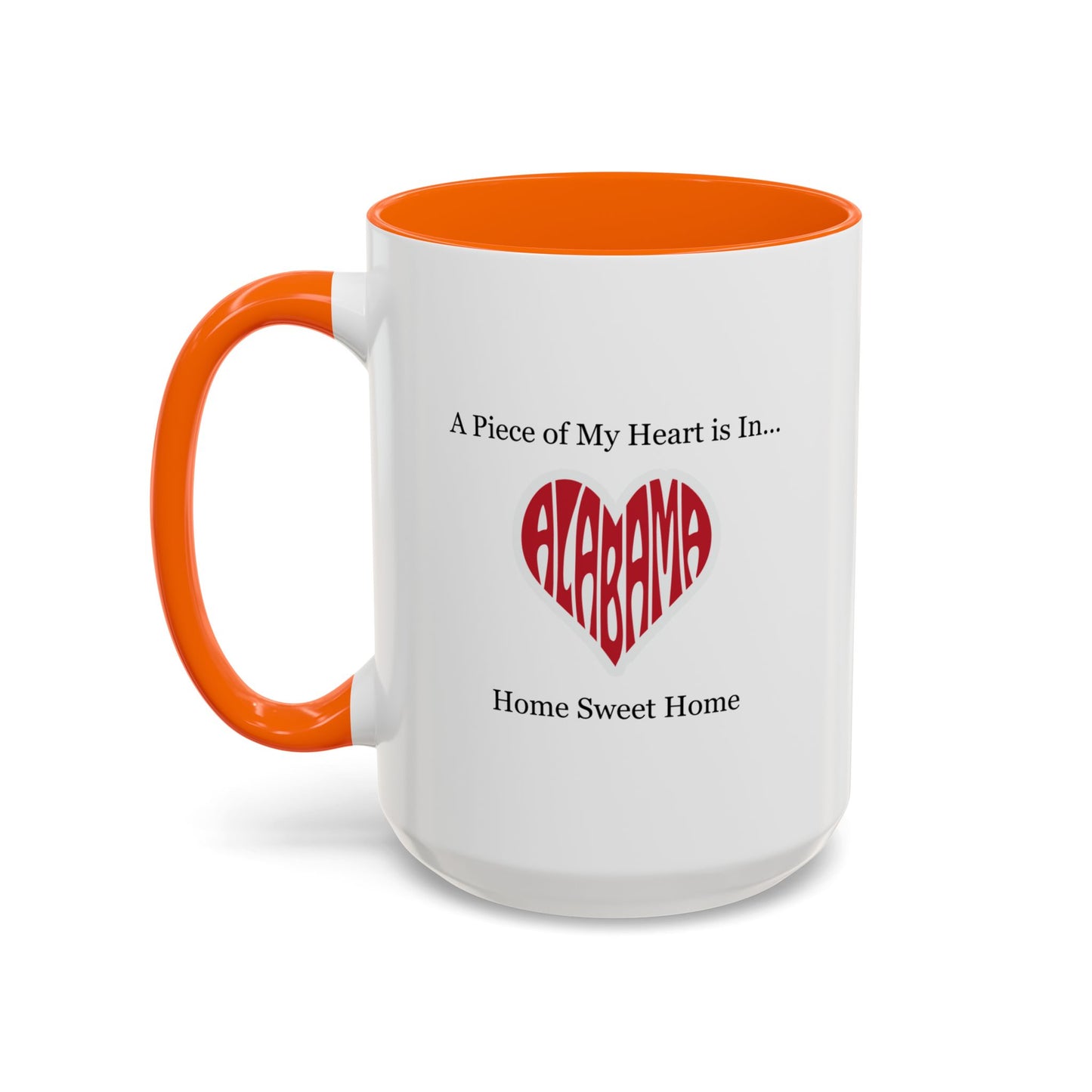 Alabama "A Piece of My Heart is in Alabama" Coffee Mug (11, 15oz)