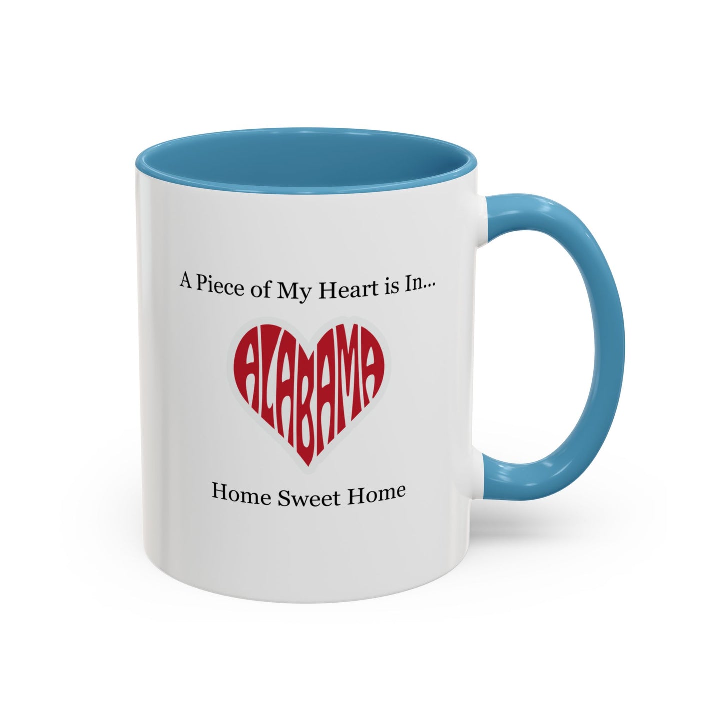 Alabama "A Piece of My Heart is in Alabama" Coffee Mug (11, 15oz)