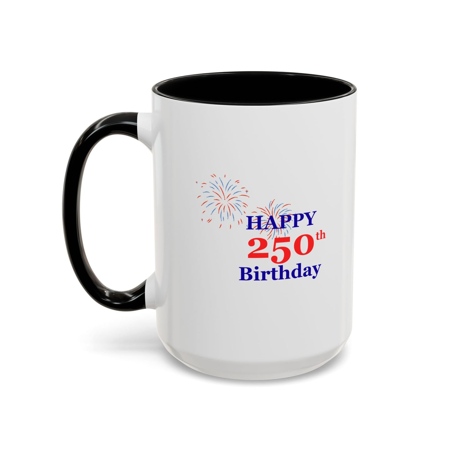 250th Anniversary Coffee Mug – 1776–2026 Patriotic Fireworks Accent Mug