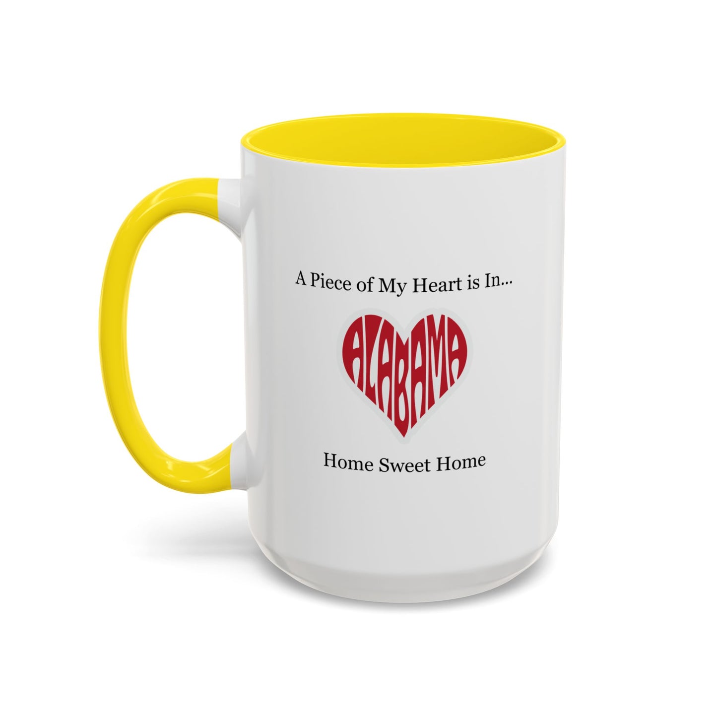 Alabama "A Piece of My Heart is in Alabama" Coffee Mug (11, 15oz)