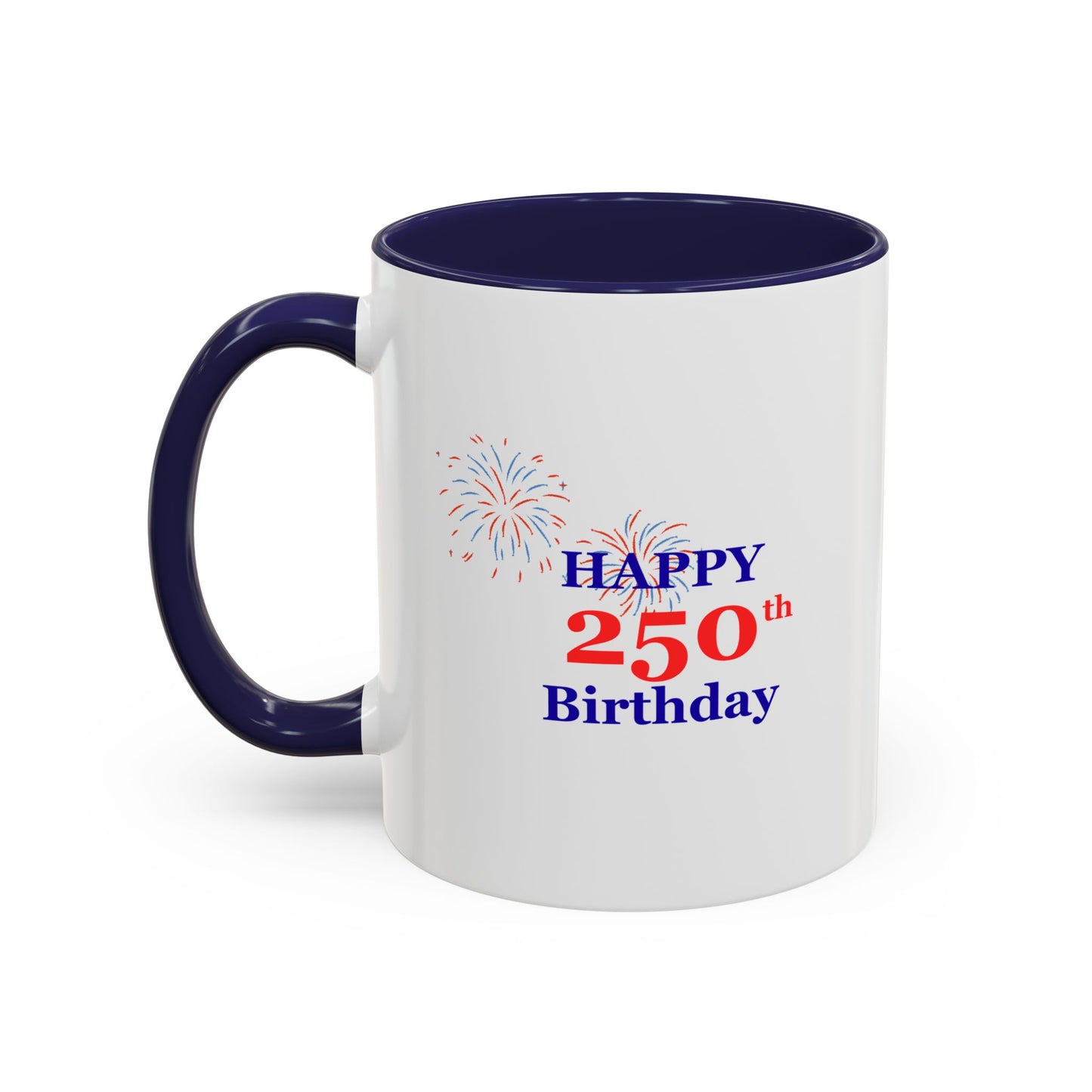 250th Anniversary Coffee Mug – 1776–2026 Patriotic Fireworks Accent Mug