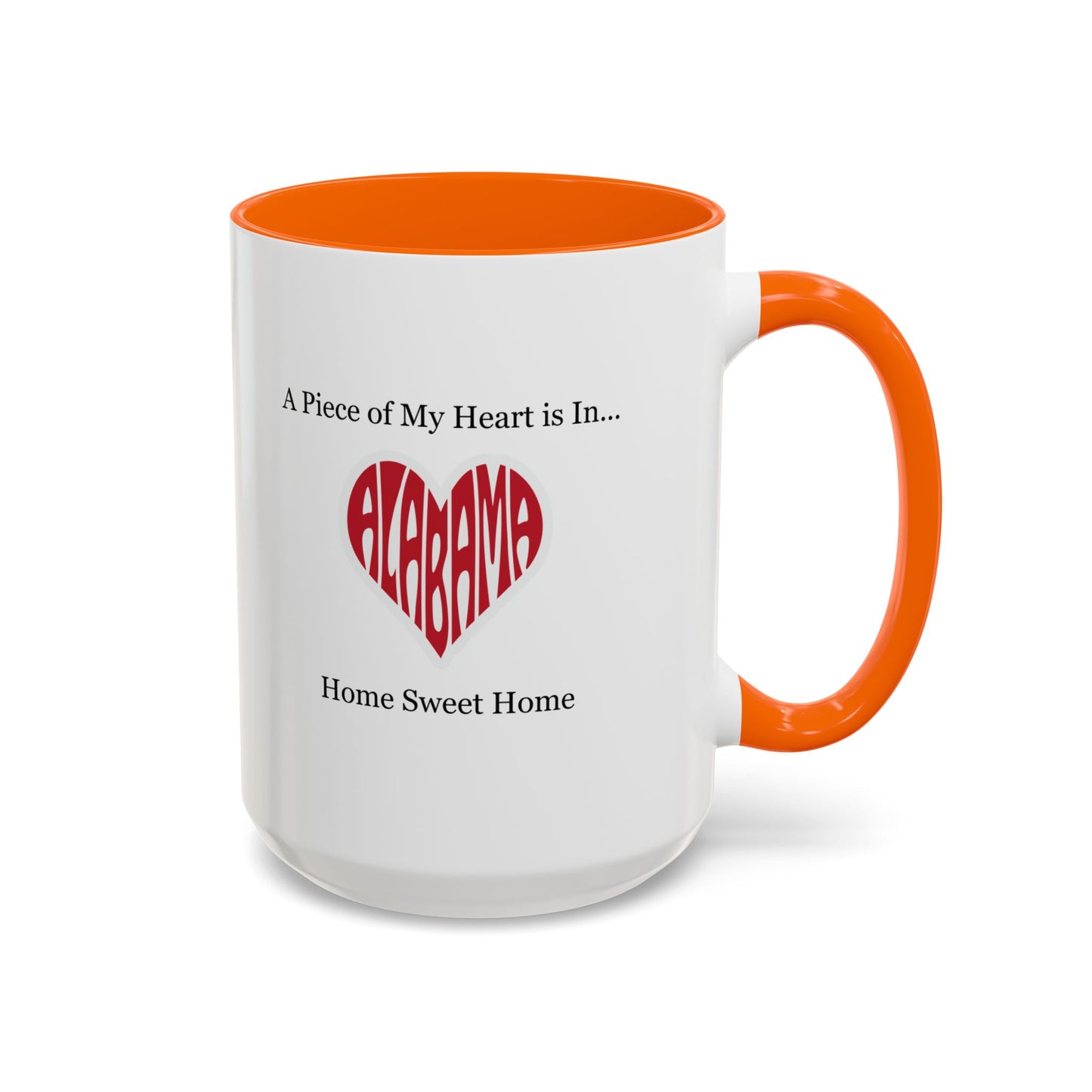 Alabama "A Piece of My Heart is in Alabama" Coffee Mug (11, 15oz)