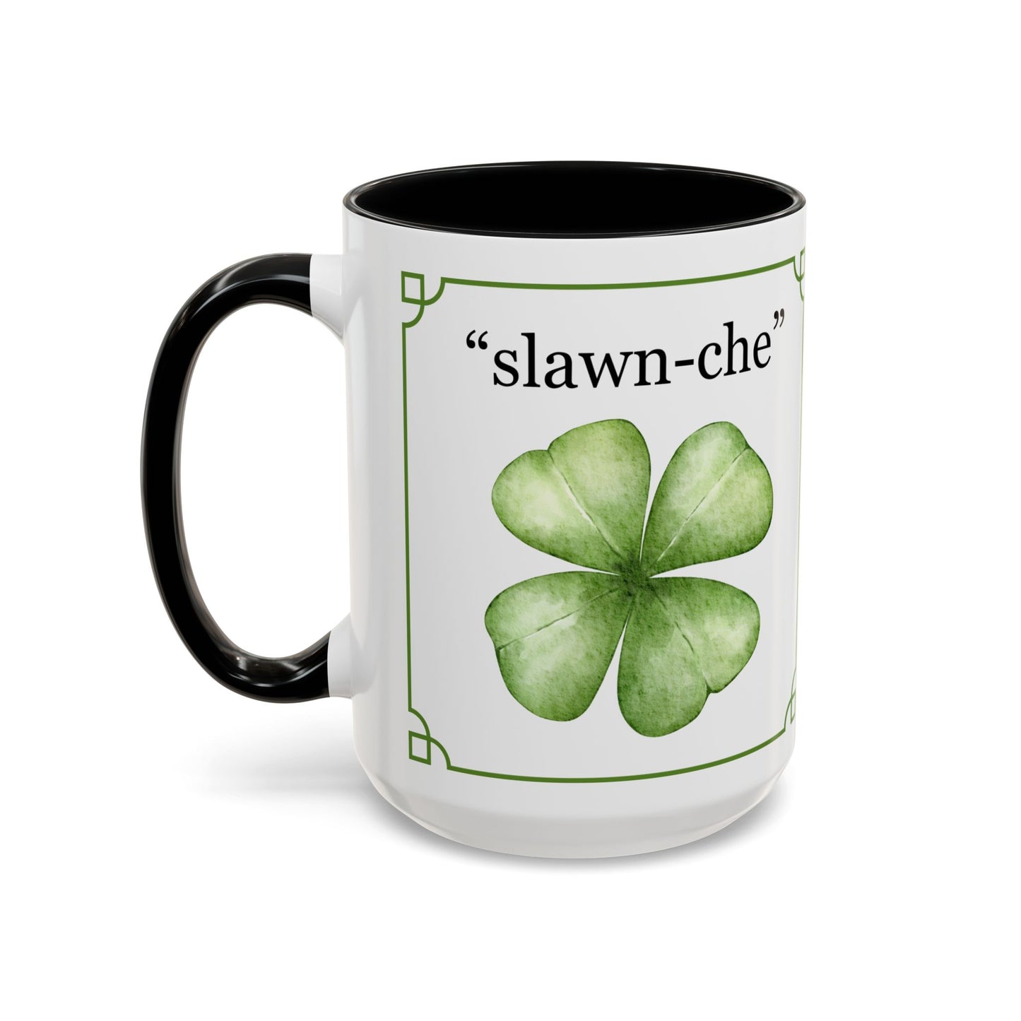 St. Patrick's Day Slainte Coffee Mug (11, 15oz) The Perfect St Patrick's Day Mug For The Entire Year