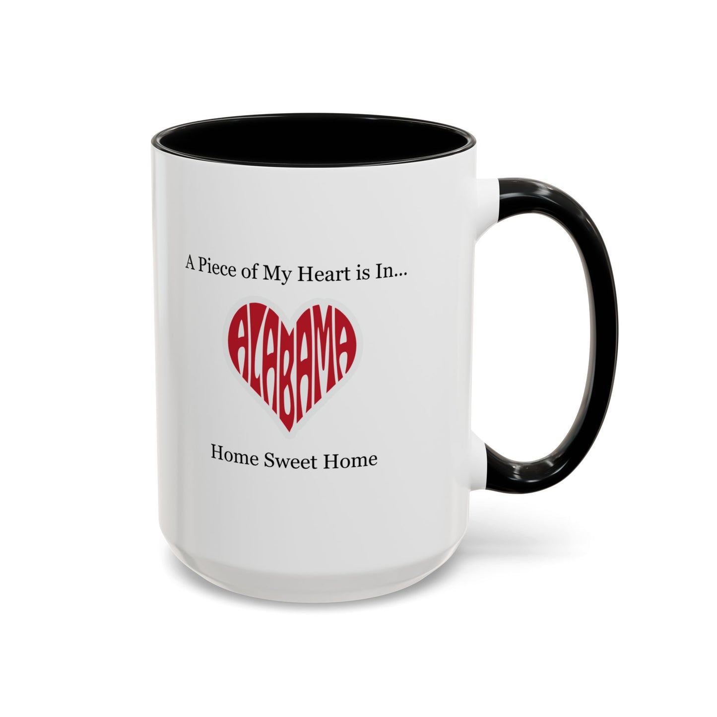 Alabama "A Piece of My Heart is in Alabama" Coffee Mug (11, 15oz)
