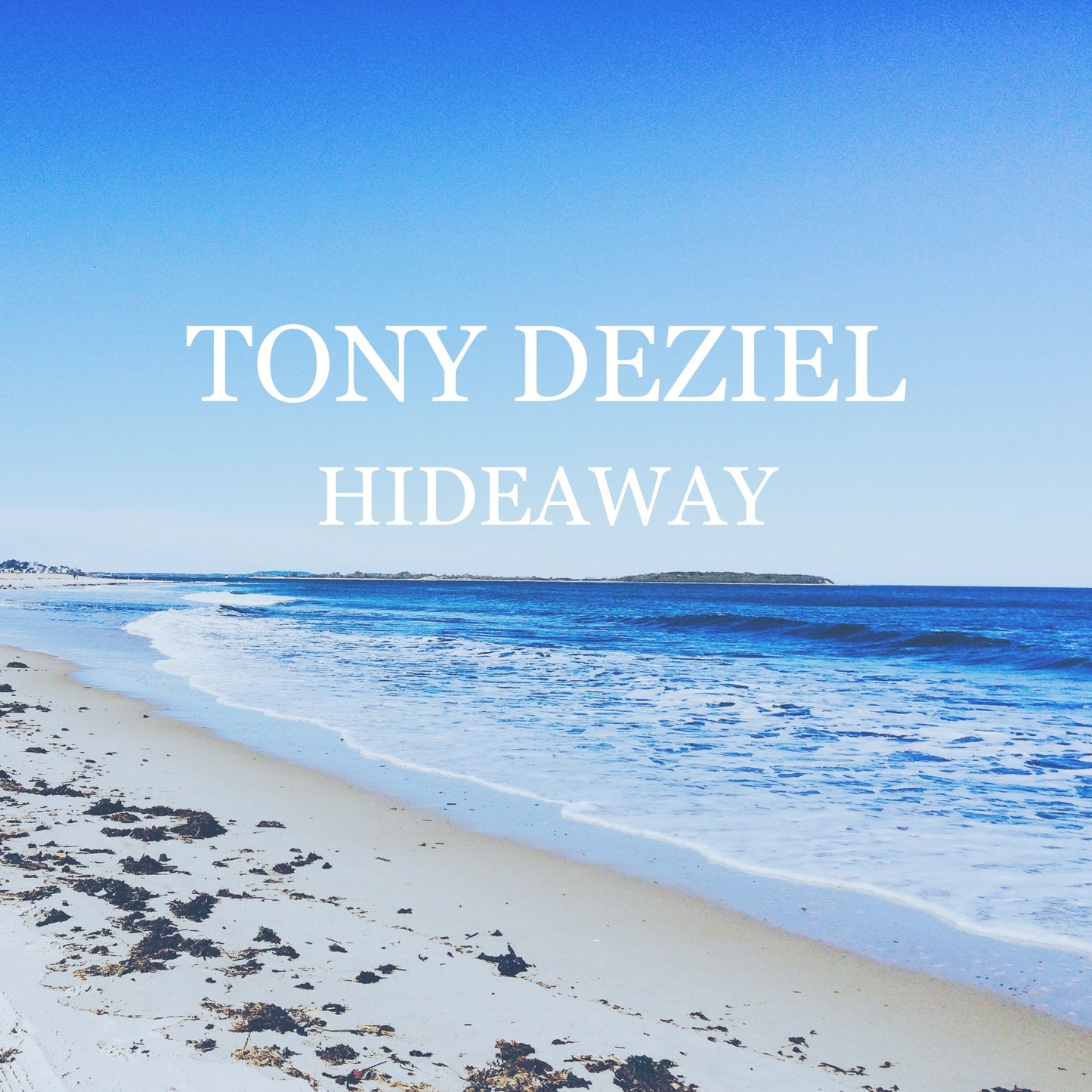 Tony Deziel - Hideaway